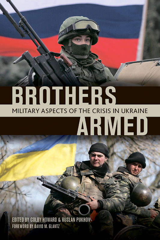 Brothers armed. Military Aspects of the Crisis in Ukraine